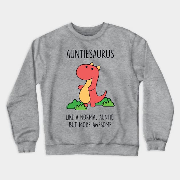 Auntiesaurus Crewneck Sweatshirt by redbarron